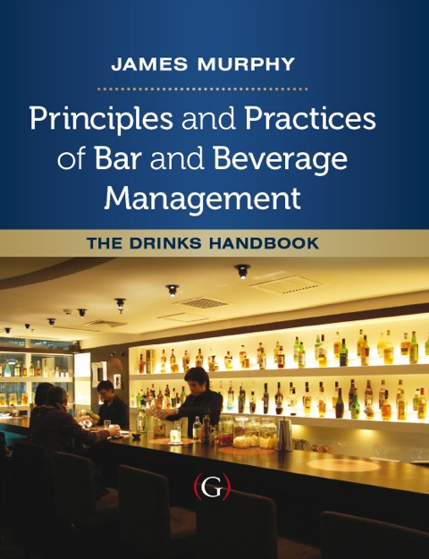 Cover image for book Principles and Practices of Bar and Beverage Management