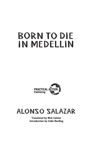Born To Die in Medellin