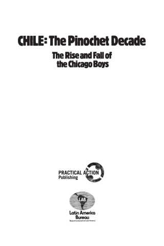 Chile: The Pinochet Decade