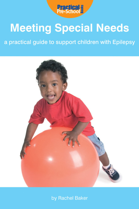 Cover image for book Meeting Special Needs: A practical guide to support children with Epilepsy