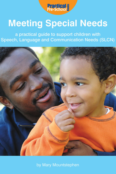 Cover image for book Meeting Special Needs: A practical guide to support children with Speech, Language and Communication Needs (SLCN)