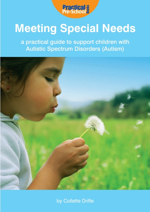 Cover image for book Meeting Special Needs: A practical guide to support children with Autistic Spectrum Disorders (Autism)