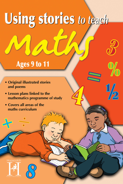 Using Stories to Teach Maths Ages 9 to 11 