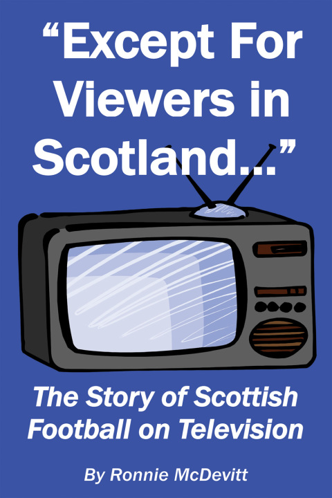 Cover image for book Except for Viewers in Scotland
