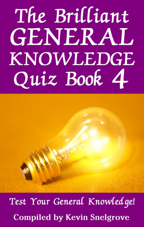Cover image for book The Brilliant General Knowledge Quiz Book 4
