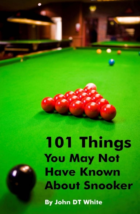 Cover image for book 101 Things You May Not Have Known About Snooker