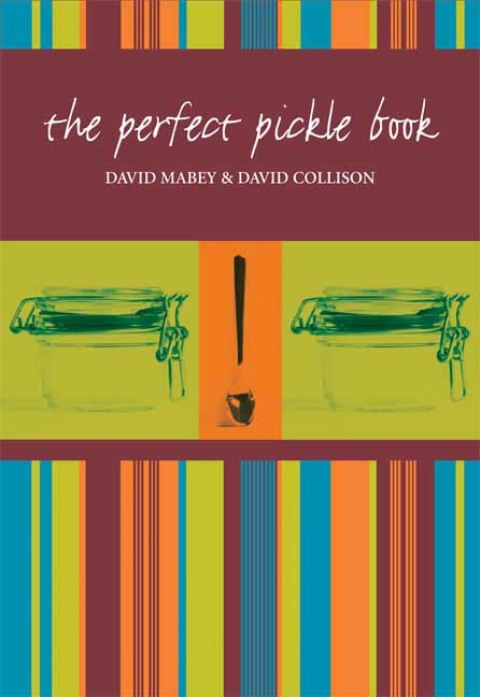 Cover image for book The Perfect Pickle Book