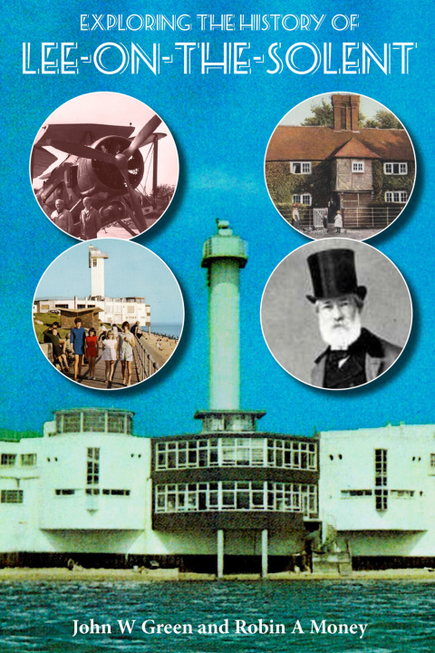 Exploring the History of Lee-on-the-Solent 