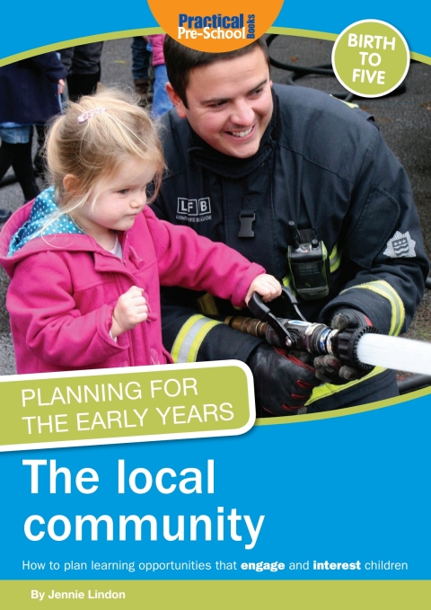 Planning for the Early Years: The Local Community 