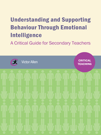 Cover image: Understanding and supporting behaviour through emotional intelligence 1st edition 9781909330771