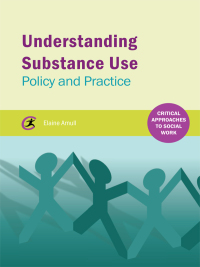 Cover image: Understanding Substance Use 1st edition 9781909330931