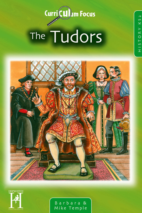 Cover image for book Curriculum Focus The Tudors History KS2