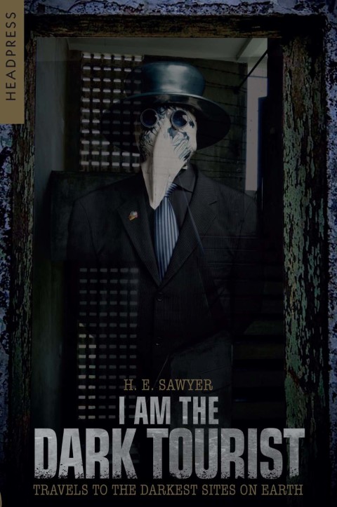Cover image for book I Am The Dark Tourist