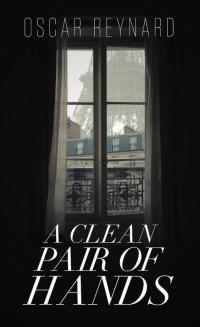 Cover image: A Clean Pair of Hands 9781909477872