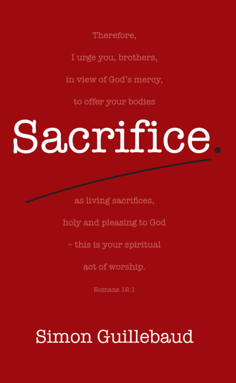 Cover image for book Sacrifice: Costly Grace and Glorious Privilege