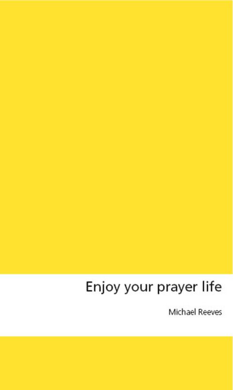 Cover image for book Enjoy Your Prayer Life: Exercising Your Faith