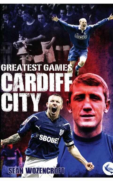 Cover image for book Cardiff City Greatest Games