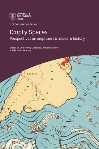 Empty Spaces: perspectives on emptiness  in modern history