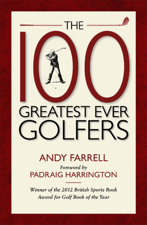 Cover image for book The 100 Greatest Ever Golfers