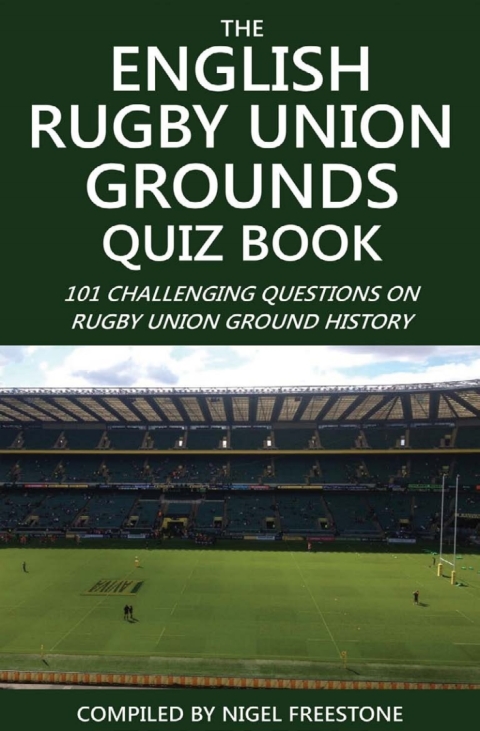 Cover image for book The English Rugby Union Grounds Quiz Book