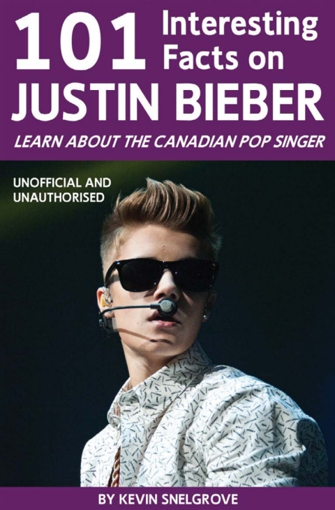 Cover image for book 101 Interesting Facts on Justin Bieber