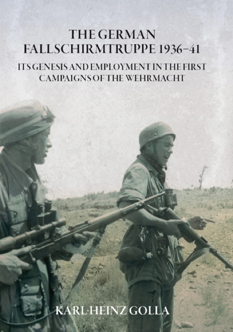 Cover image for book The German Fallschirmtruppe 1936-41 (Revised edition)