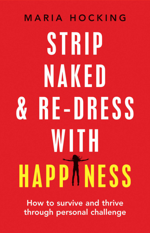Cover image for book Strip Naked and Re-dress with Happiness