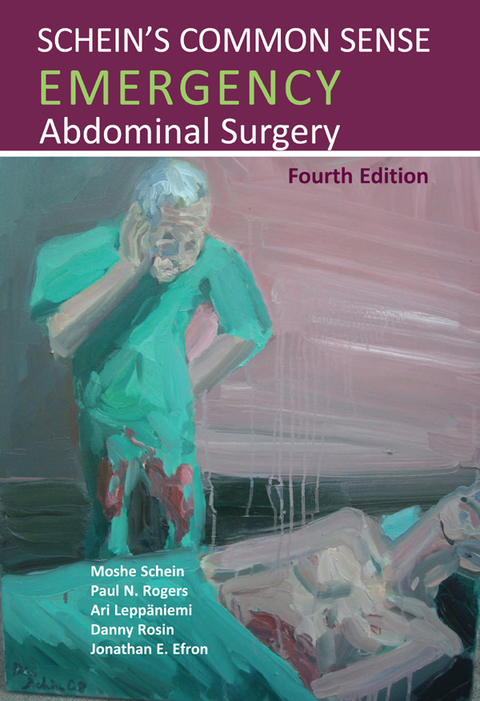 Cover image for book Schein's Common Sense Emergency Abdominal Surgery, 4th Edition