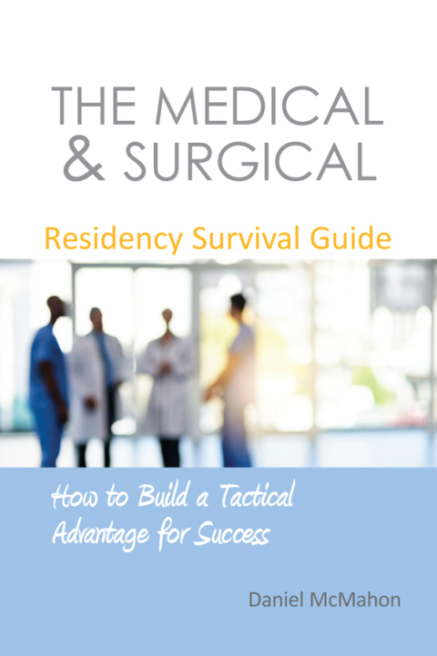 Cover image for book The Medical & Surgical Residency Survival Guide