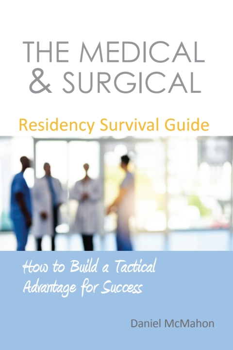 Cover image for book The Medical & Surgical Residency Survival Guide
