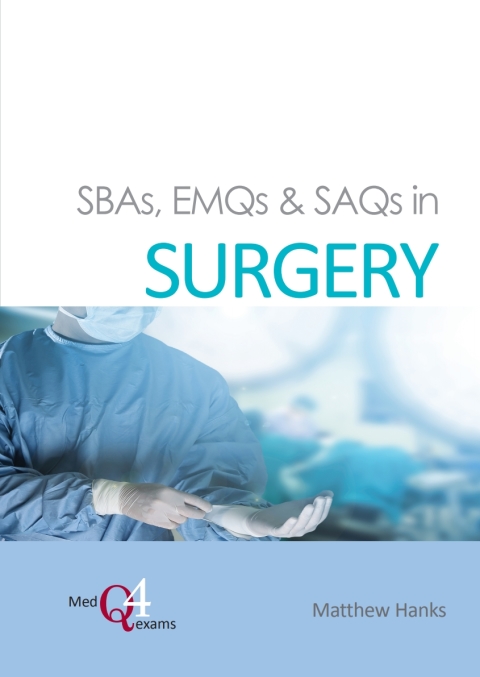 SBAs, EMQs \u0026 SAQs in SURGERY 