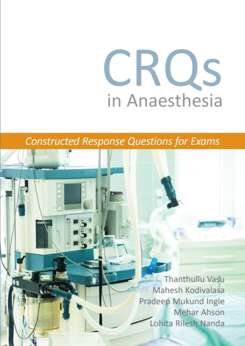 Cover image for book CRQs in Anaesthesia - Constructed Response Questions for Exams