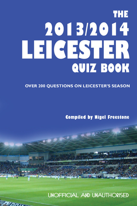 Cover image for book The 2013/2014 Leicester Quiz Book