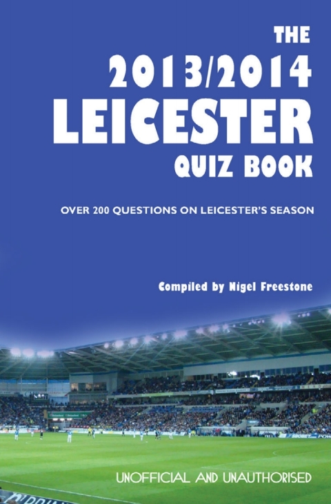 Cover image for book The 2013/2014 Leicester Quiz Book