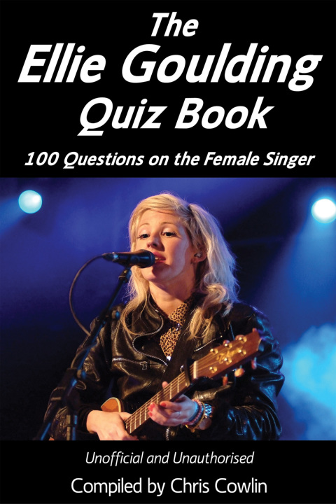 Cover image for book The Ellie Goulding Quiz Book