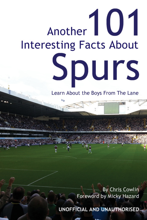 Cover image for book Another 101 Interesting Facts About Spurs