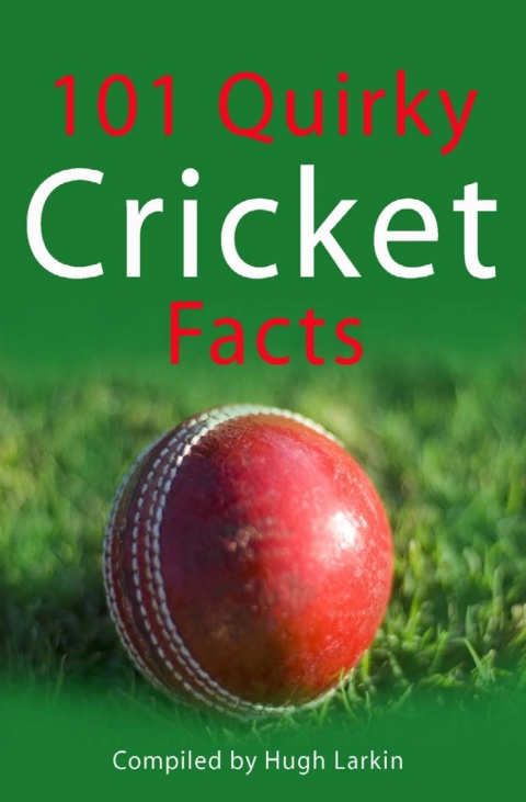 Cover image for book 101 Quirky Cricket Facts