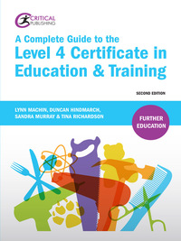 Cover image: A Complete Guide to the Level 4 Certificate in Education and Training 2nd edition 9781910391099
