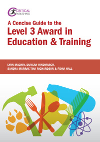 Titelbild: A Concise Guide to the Level 3 Award in Education and Training 1st edition 9781910391662