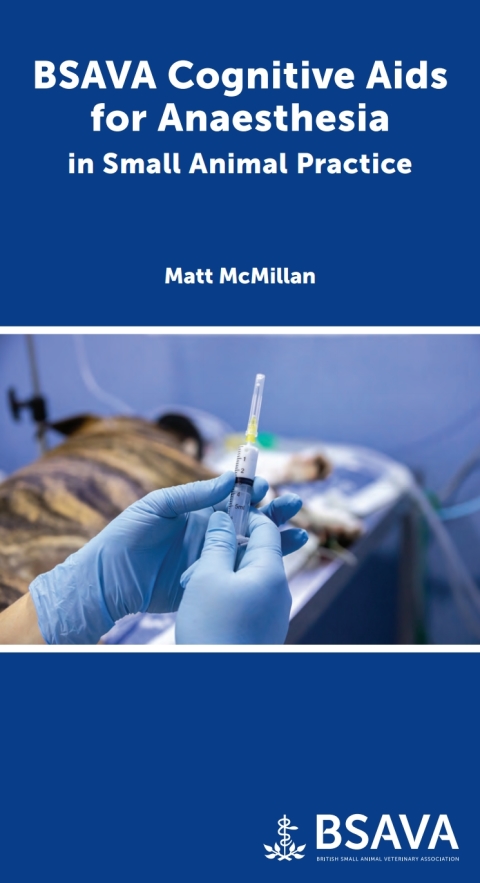 Cover image for book BSAVA Cognitive Aids for Anaesthesia in Small Animal Practice