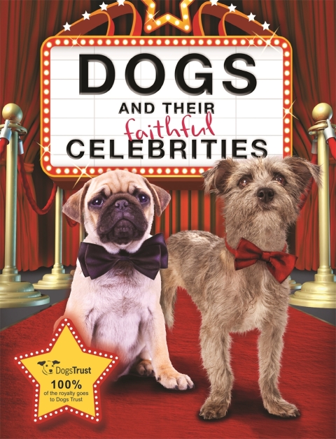 Cover image for book Dogs and their Faithful Celebrities