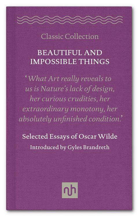 Cover image for book Beautiful and Impossible Things: Selected Essays of Oscar Wilde
