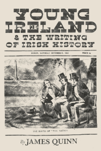 Cover image: Young Ireland and the Writing of Irish History 9781906359881