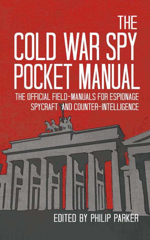 The Cold War Spy Pocket Manual 