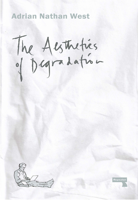 Cover image for book The Aesthetics of Degradation