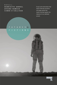 Cover image: Futures and Fictions 9781910924631