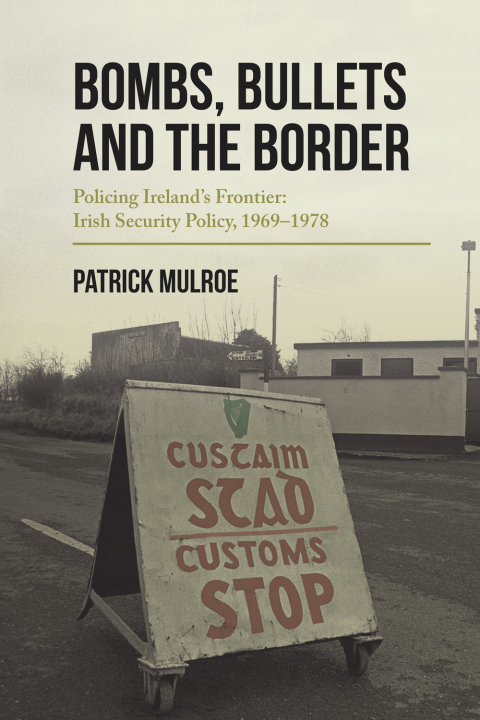Cover image for book Bombs, Bullets and the Border
