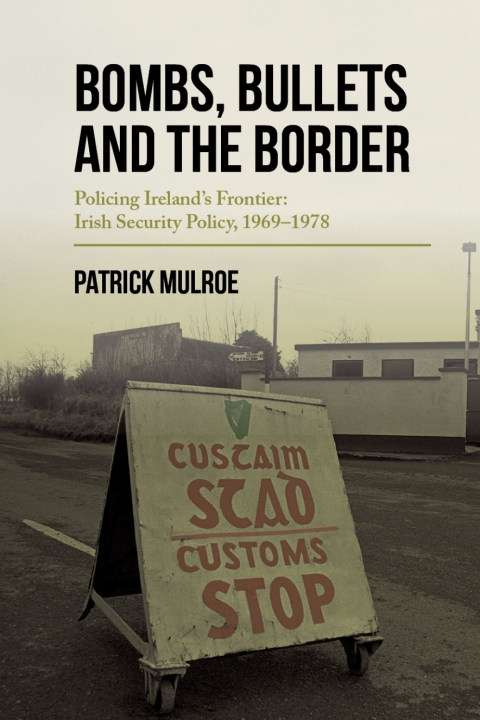 Cover image for book Bombs, Bullets and the Border