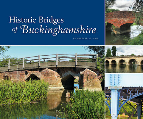 The Historic Bridges of Buckinghamshire 