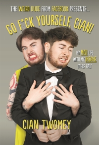 Cover image: Go F*ck Yourself, Cian!